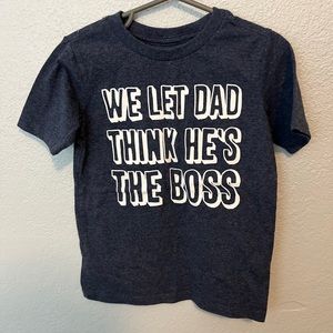 The Childrens Place We let dad think he’s the boss graphic t-shirt Size 4T